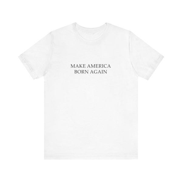 Make America Born Again